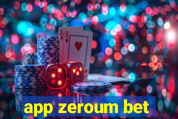 app zeroum bet